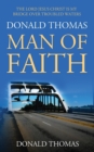 The Lord Jesus Christ Is My Bridge Over Troubled Waters : Donald Thomas, Man of Faith - Book