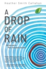 A Drop of Rain : My Journey to Post-Traumatic Growth - Book