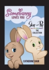 Somebunny Loves You : Skip and Pip - The Collection - Book