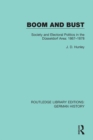 Boom and Bust : Society and Electoral Politics in the Dusseldorf Area: 1867-1878 - eBook