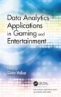 Data Analytics Applications in Gaming and Entertainment - eBook