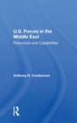 U.S. Forces In The Middle East : Resources And Capabilities - eBook