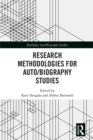 Research Methodologies for Auto/biography Studies - eBook