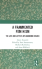 A Fragmented Feminism : The Life and Letters of Anandibai Joshee - eBook
