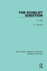 The Scheldt Question : To 1839 - eBook