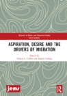 Aspiration, Desire and the Drivers of Migration - eBook