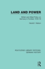 Land and Power : British and Allied Policy on Germany's Frontiers 1916-19 - eBook