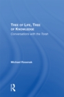 Tree Of Life, Tree Of Knowledge : Conversations With The Torah - eBook