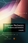 Quantum Mechanics : Problems and Solutions - eBook