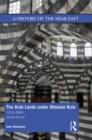 The Arab Lands under Ottoman Rule : 1516-1800 - eBook