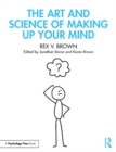 The Art and Science of Making Up Your Mind - eBook