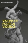 Visions of Political Violence - eBook