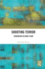 Shooting Terror : Terrorism in Hindi Films - eBook