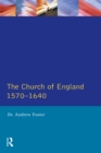 Church of England 1570-1640,The - eBook