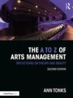 The A to Z of Arts Management : Reflections on Theory and Reality - eBook