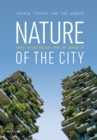 Nature of the City : Green Infrastructure from the Ground Up - eBook
