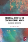 Political Protest in Contemporary Kenya : Change and Continuities - eBook