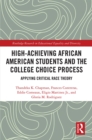 High Achieving African American Students and the College Choice Process : Applying Critical Race Theory - eBook