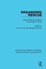 Organizing Rescue : Jewish National Solidarity in the Modern Period - eBook