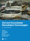 Soil and Groundwater Remediation Technologies : A Practical Guide - eBook