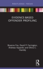 Evidence-Based Offender Profiling - eBook