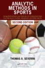 Analytic Methods in Sports : Using Mathematics and Statistics to Understand Data from Baseball, Football, Basketball, and Other Sports - eBook