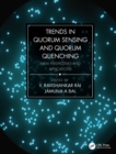 Trends in Quorum Sensing and Quorum Quenching : New Perspectives and Applications - eBook