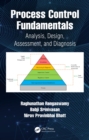 Process Control Fundamentals : Analysis, Design, Assessment, and Diagnosis - eBook