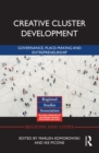 Creative Cluster Development : Governance, Place-Making and Entrepreneurship - eBook