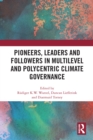 Pioneers, Leaders and Followers in Multilevel and Polycentric Climate Governance - eBook