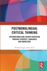 Postmonolingual Critical Thinking : Internationalising Higher Education Through Students' Languages and Knowledge - eBook