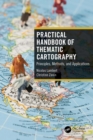 Practical Handbook of Thematic Cartography : Principles, Methods, and Applications - eBook