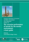 Corrosion Performance of Metals for the Marine Environment EFC 63 : A Basic Guide - eBook