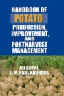 Handbook of Potato Production, Improvement, and Postharvest Management - eBook
