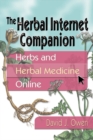 The Herbal Internet Companion : Herbs and Herbal Medicine Online - eBook