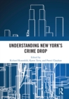 Understanding New York’s Crime Drop - eBook