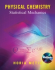 Physical Chemistry : Statistical Mechanics - eBook