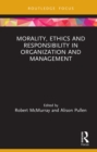 Morality, Ethics and Responsibility in Organization and Management - eBook