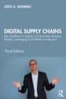 Digital Supply Chains : Key Facilitator to Industry 4.0 and New Business Models, Leveraging S/4 HANA and Beyond - eBook