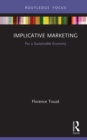 Implicative Marketing : For a Sustainable Economy - eBook