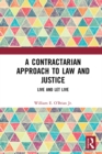 A Contractarian Approach to Law and Justice : Live and Let Live - eBook