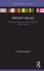 Present Values : Essays on Economics and Aspects of Indian Society - eBook