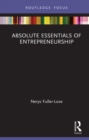 The Absolute Essentials of Entrepreneurship - eBook