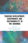 Tourism Development, Governance and Sustainability in The Bahamas - eBook