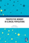 Prospective Memory in Clinical Populations - eBook