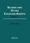 Silanes and Other Coupling Agents, Volume 2 - eBook