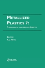 Metallized Plastics 7: Fundamental and Applied Aspects - eBook