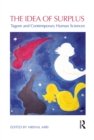 The Idea of Surplus : Tagore and Contemporary Human Sciences - eBook