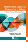 Mathematics Applied to Engineering in Action : Advanced Theories, Methods, and Models - eBook