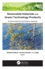 Renewable Materials and Green Technology Products : Environmental and Safety Aspects - eBook